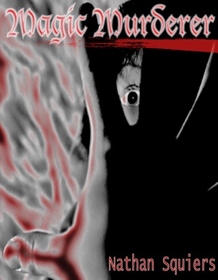 Magic Murderer (Crimson Shadow)