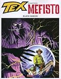 Tex contro Mefisto n. 2: Black Baron