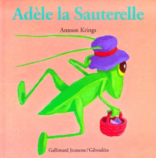 Adèle la Sauterelle (Hardcover)