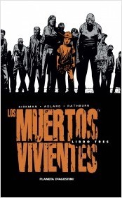 Los muertos vivientes, libro 3