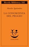 La conoscenza del peggio