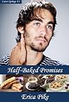 Half-Baked Promises
