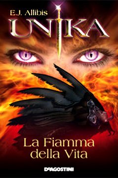 La Fiamma della Vita (Unika, #1)