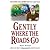 Gently Where the Roads Go: A Format (Inspector George Gently)