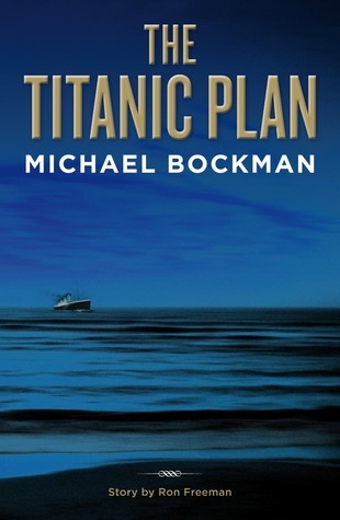 The Titanic Plan (Paperback)