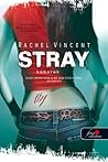 Stray - Kóborok by Rachel Vincent