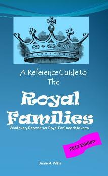 A Reference Guide to the Royal Families: What Every Reporter (or Royal Fan) Needs to Know