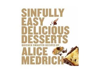Sinfully Easy Delicious Desserts (Paperback)