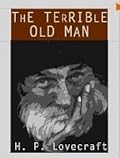 The Terrible Old Man