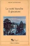 Le notti bianche ...