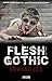 Flesh Gothic