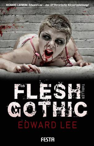 Flesh Gothic By Edward Lee
