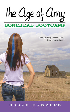 Bonehead Bootcamp (The Age of Amy, #1)