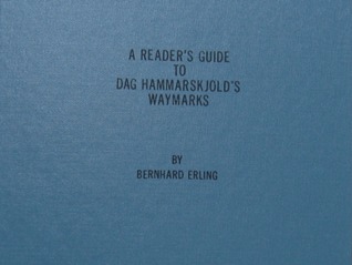 A Readers Guide To Dag Hammarskjold's Waymarks