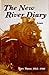 The New River Diary: Part T...
