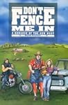 Don't Fence Me In: A Romance of the New West
