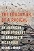 The Education of a Radical:...