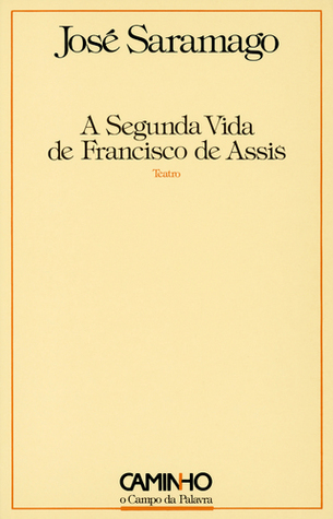 A Segunda Vida de Francisco de Assis (Paperback)