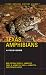 Texas Amphibians: A Field G...