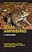 Texas Amphibians: A Field Guide (Texas Natural History Guides)