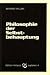 Philosophie der Selbstbehau...