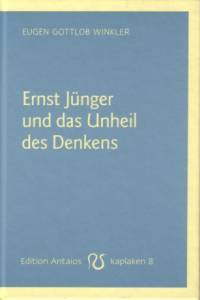 Ernst Jünger und das Unheil des Denkens (Kaplaken, #8)