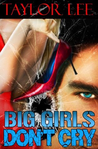 Big Girls Don't Cry (Blonde Barracuda, #1)