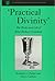 Practical Divinity: The Works and Life of Reverend Richard Greenham