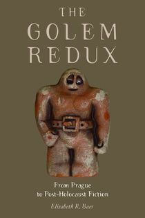 The Golem Redux: From Prague to Post-Holocaust Fiction (Paperback)
