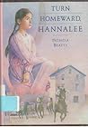 Turn Homeward, Hannalee by Patricia Beatty