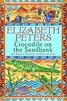 Crocodile on the Sandbank (Amelia Peabody, #1)