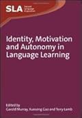 Identity, Motivation and Autonomy in Language Learning