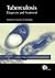 Tuberculosis: Laboratory Diagnosis and Treatment Strategies (Advances in Molecular and Cellular Microbiology, 21)
