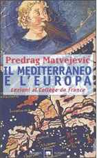 Il Mediterraneo e l'Europa: lezioni al Collège de France