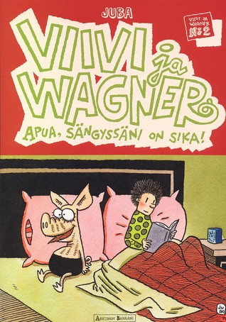 Apua, sängyssäni on sika! (Paperback)