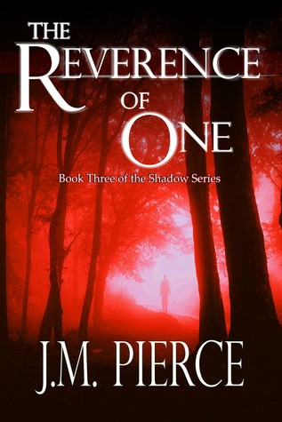 The Reverence of One (The Shadow Series, #3)