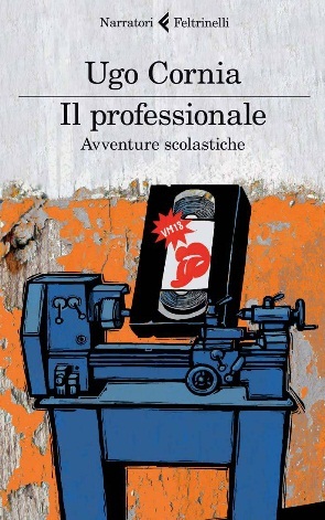 Il professionale. Avventure scolastiche
