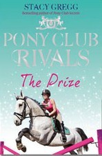 The Prize (Pony Club Rivals, #4)