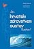 Je li hrvatski zdravstveni sustav – sustav?