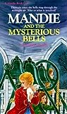 Mandie and the Mysterious Bells (Mandie, #10)