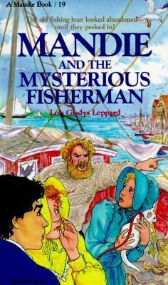 Mandie and the Mysterious Fisherman (Mandie, #19)