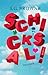 Schicksal!