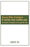 Il vento non soffia più: Gli zingari ai margini di una grande città