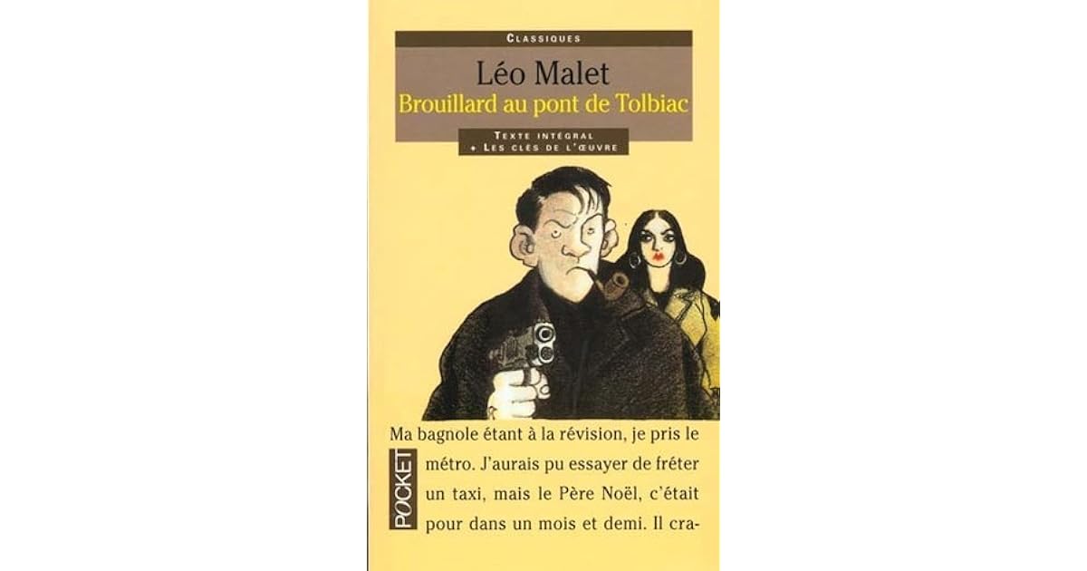 Brouillard Au Pont De Tolbiac Résumé Par Chapitre