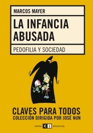 La infancia abusada. Pedofilia y sociedad.