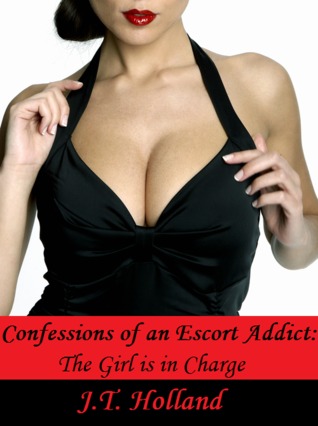The Girl is in Charge (Confessions of an Escort Addict, #1)