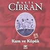 Kum ve Köpük by Kahlil Gibran Kum ve Köpük by Kahlil Gibran