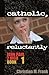 Catholic, Reluctantly