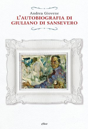 L'autobiografia di Giuliano di Sansevero (Hardcover)