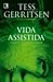 Vida Assistida by Tess Gerritsen